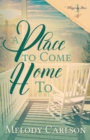 A Place to Come Home to - Book