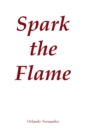 Spark the Flame - Book