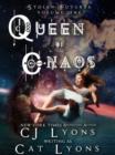 Queen of Chaos : Stolen Futures: Unity, Book One - Book
