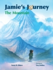 Jamie's Journey : The Mountain - Book