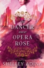 The Dancer Wore Opera Rose - Book