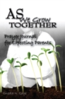 As We Grow Together Prayer Journal for Expectant Couples : Prayer Journal - eBook