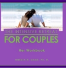 Intensive Retreat for Couples : Her Workbook - eBook