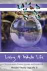 Living A Whole Life : Sermons Which Prompt, Provoke, and Promote Life - Book
