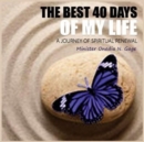 The Best 40 Days of My Life - Book