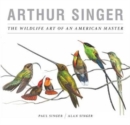 Arthur Singer, The Wildlife Art of an American Master - Book