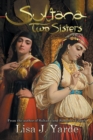 Sultana : Two Sisters: A Novel of Moorish Spain - Book