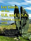 Ley Lines of the U.K. and the U.S.A. : How Ley Lines Were Used by the Church, Royalty, City Planners and the Freemasons - Book