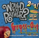 Would You Rather...? Mash-Up : A Mash-up of Guts, Gore, and Ghastliness! - Book