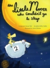 The Little Moose Who Couldn't Go to Sleep - Book