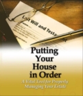 Putting Your House in Order : A Vital Tool for Properly Managing Your Estate - Book