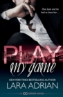 Play My Game : A 100 Series Standalone Romance - Book