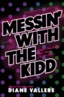 Messin' With The Kidd : Samantha Kidd Omnibus #1 - Book