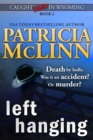 Left Hanging (Caught Dead in Wyoming, Book 2) - Book