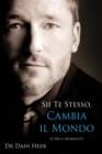 Sii Te Stesso, Cambia Il Mondo - Being You, Changing the World Italian - Book