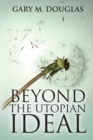 Beyond the Utopian Ideal - Book