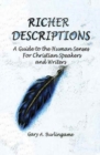 Richer Descriptions : A Guide to the Human Senses for Christian Speakers and Writers - Book