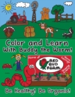 Color and Learn with Buddy the Worm! - Book
