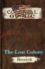 Colonial Gothic : The Lost Colony - Book
