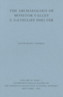The Archaeology of Monitor Valley : 2. Gatecliff Shelter - Book