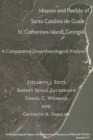 Mission and Pueblo of Santa Catalina de Guale, St. Catherines Island, Georgia : A Comparative Zooarchaeological Analysis - Book