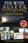 Fun with Snakes : Quirky Stories and Anecdotes of Snakes, Extraterrestrials and Lots of Other Interesting Creatures - Book