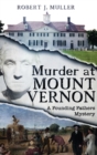 Murder at Mount Vernon : A Founding Fathers Mystery - Book