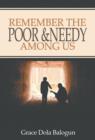 Remember the Poor & Needy Among Us - Book