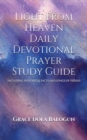 Light From Heaven Daily Devotional Prayer Study Guide Including Historical Facts And Songs Of Praises - eBook