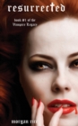 Resurrected (Book #9 in the Vampire Journals) - Book