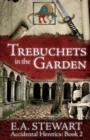 Trebuchets in the Garden - Book