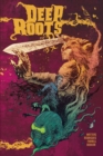 Deep Roots Vol. 1 - Book