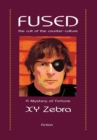 Fused: The Cult of the Counter Culture - Book