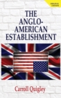 The Anglo-American Establishment - Original Edition - Book