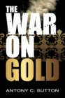 The War on Gold - Book