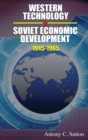 Western Technology and Soviet Economic Development 1945-1968 - Book