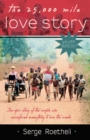 The 25,000 Mile Love Story : Youth Edition - Book