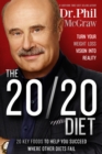 The 20/20 Diet : Turn Your Weight Loss Vision Into Reality - eBook