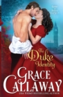 The Duke Identity : An Enemies to Lovers Hot Historical Romance - Book