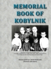 Memorial Book of Kobylnik (Narach, Belarus) : Translation of Sefer Kobylnik - Book