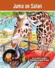 Juma on Safari : The Tanzania Juma Stories - Book