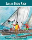 Juma's Dhow Race : The Tanzania Juma Stories - Book