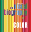 Visual Biography of Color - Book