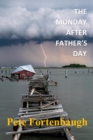 The Monday After Father's Day: Revelations : A Parable - eBook