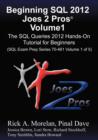 Beginning SQL 2012 Joes 2 Pros Volume 1 : The SQL Queries 2012 Hands-On Tutorial for Beginners (SQL Exam Prep Series 70-461 Volume 1 of 5) - Book