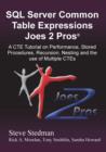 Common Table Expressions Joes 2 Pros : A Solution Series Tutorial on Everything You Ever Wanted to Know about Common Table Expressions - Book