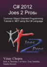 C# 2012 Joes 2 Pros : Common Object Oriented Programming Tutorial in .Net Using the C# Language - Book