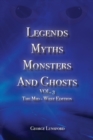 Legends Myths Monsters AND Ghost VOL. 3 : The Mid-West Edition - Book