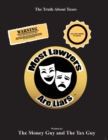 Most Lawyers Are Liars - The Truth About Taxes - Book