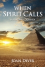When Spirit Calls : A Healing Odyssey - Book